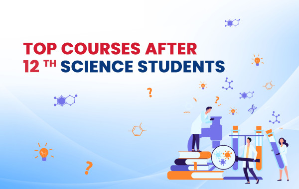 Top Courses After 12th Science